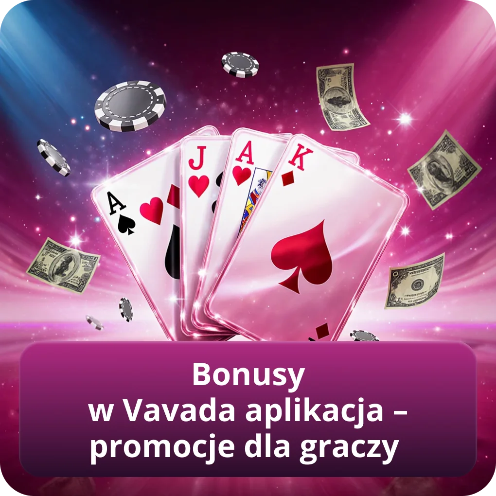 Bonusy w Vavada aplikacja – promocje dla graczy oferta bonusowa Bonusy w Vavada aplikacja – promocje dla graczy